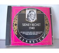 Bechet, Sidney - Classics 1940 [Import]