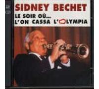 Sidney Bechet – Le soir où... l'on cassa l'Olympia – Vogue (1955)