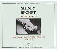 Bechet, Sidney - The Quintessence 1932-1943