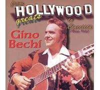 Bechi, Gino - From Hollywood Greats to