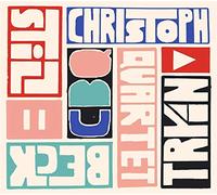 Beck,Christoph Quartet - Still Tryin`