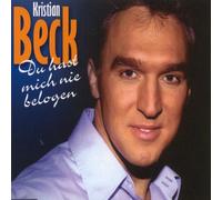Beck, Kristian - du Hast Mich Nie Belogen [Import]