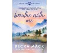 Becka Mack Breathe with Me (Poche) Playing for Keeps