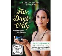 Becker,Barbara - Five Days Only-die Revolution des Fastens