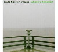 Becker, David -Tribune- - Where's Henning [Import]