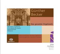 Becker, Günther : Intégrale de L’oeuvre pour Orgue