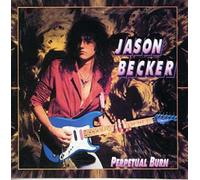 Becker, Jason - Perpetual Burn [Import]