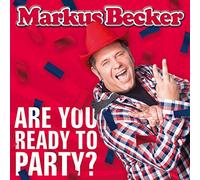 Becker, Markus - are You Ready to Party [Import]