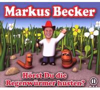 Becker,Markus - Hörst du Die Regenwuemer Hust [Import]