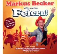 Becker,Markus - Wir Wollen Feiern [Import]