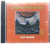 Becker, Walter - Old Regime: Origins of Steely Dan