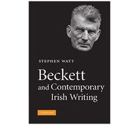 Beckett And Contemporary Irish Writing