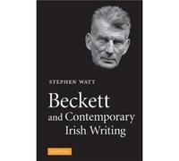 Beckett And Contemporary Irish Writing