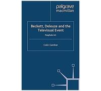 Beckett, Deleuze And The Televisual Event