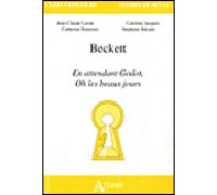 Beckett : En attendant Godot, oh les beaux jours ! En attendant Godot, Oh les beaux jours - JACQUES/BIKIALO/LARRAT/RANNOUX - Atlande Eds - broché - Essai
