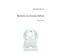 Beckett, Les Fictions Brèves - Voir Et Dire