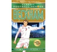 Beckham: From the Playground to the Pitch