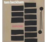 Beckham, Tom - Suspicion