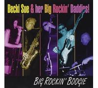 Becki Sue & Her Big Rockin' Daddies - Big Rockin Boogie