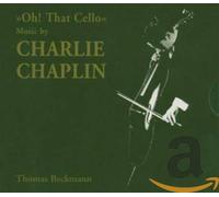 Beckmann Thomas - Oh! That Cello Music By Charlie Chaplin