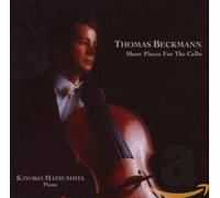 Beckmann Thomas - Short Pieces for The Cello [Import]