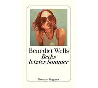 Becks letzter Sommer: Roman