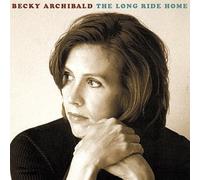 Becky Archibald - Long Ride Home