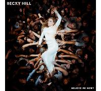 Hill, Becky - Believe Me Now?
