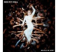 Becky Hill - Believe Me Now - Vinyl Record 12 INCH RECORD - F99z