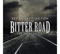 Becky Sappington and the Bitter Road - She Needs to Fly (1 CD)