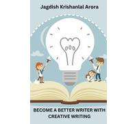 Become A Better Writer With Creative Writing