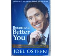 Become a Better You, 7 Keys to Improving Your Life Every Day