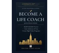 Become a Life Coach: 20-Step Professional Blueprint
