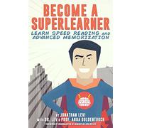 Become a SuperLearner: Learn Speed Reading & Advanced Memorization