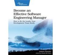 Become an Effective Software Engineering Manager by James Stanier James Stanier (Auteur)