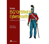 Become Isc2 Certified in Cybersecurity: Everything You Need to Get the Certification