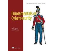 Become ISC2 Certified in Cybersecurity Everything you need to get the certification - Paulo Carreira - Manning - ebook (ePub) - Livre