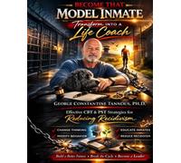 Become That Model Inmate: Transform into a Life Coach