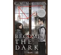 Become The Dark Roman - Der Dark-Thriller-Romance-Hype endlich auf Deutsch - mit exklusivem Page Overlay in limitierter Auflage! - KM Moronova - Blanvalet Taschenbuch Verlag - ebook (ePub) - Livre