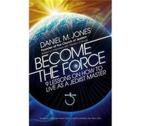 Become The Force Theresa Cheung, Daniel M Jones (Auteur)