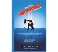 Become Unstoppable: A Proven, Practical Philosophy for Personal Growth, Success and Contentment for the Rest of Your Life