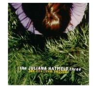 Juliana Hatfield Three - Become What You are