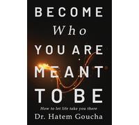 Become Who You Are Meant To Be