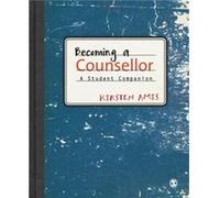 Becoming a Counsellor by Kirsten Amis Inconnu (Auteur)