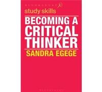 Becoming a Critical Thinker by Sandra Adelaide Egege Sandra Egege (Auteur)