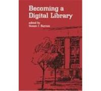 Becoming a Digital Library Barnes, JR Rudol, Barnes Susan, J. (Auteur)