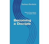 Becoming a Disciple: What It Truly Means to Follow Christ