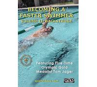 Becoming A Fast Swimmer, Vol. 2: Backstroke