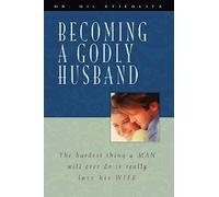 Becoming A Godly Husband