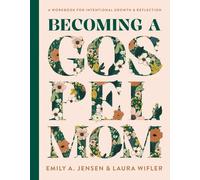 Becoming A Gospel Mom